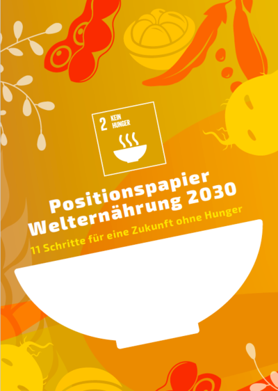 Positionspapier Welternährung 2030